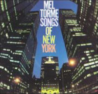 Title: Songs of New York, Artist: Mel Torme