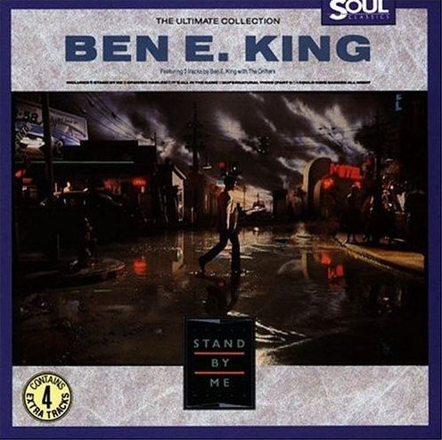 The Ultimate Collection: Stand by Me/Best of Ben E. King/Ben E. King with the Drifters