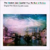 Title: No Sun in Venice, Artist: The Modern Jazz Quartet