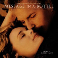 Title: Message in a Bottle [Original Motion Picture Soundtrack], Artist: Gabriel Yared