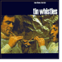 Tin Whistles