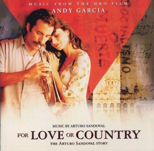 For Love or Country: The Arturo Sandoval Story