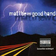 Title: Beautiful Midnight, Artist: Matthew Good Band