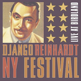 Django Reinhardt NY Festival: Live at Birdland