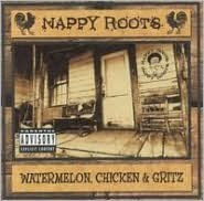 Watermelon, Chicken & Gritz