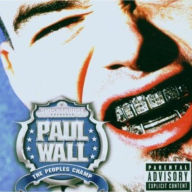 Title: The Peoples Champ, Artist: Paul Wall