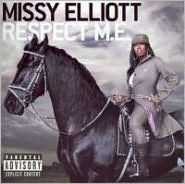 Title: Respect M.E., Artist: Missy Elliott