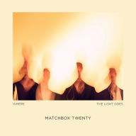 Title: Where the Light Goes, Artist: Matchbox Twenty