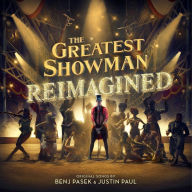Title: The Greatest Showman: Reimagined, Artist: 
