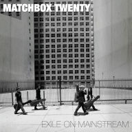 Title: Exile on Mainstream, Artist: Matchbox Twenty