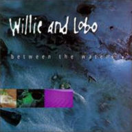 Title: Between the Waters, Artist: Willie & Lobo