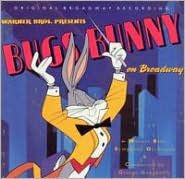 Bugs Bunny on Broadway