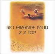 Title: Rio Grande Mud, Artist: ZZ Top