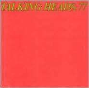 Title: Talking Heads: 77, Artist: Talking Heads