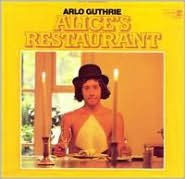 Title: Alice's Restaurant, Artist: Arlo Guthrie