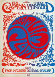 Eric Clapton and Steve Winwood - Live from Madison Square Garden