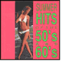 Summer Hits of the 50's and 60's