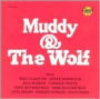 Muddy & the Wolf