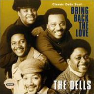 Title: Bring Back the Love: Classic Dells Soul, Artist: The Dells