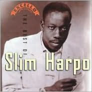 Title: The Best of Slim Harpo [Hip-O], Artist: Slim Harpo