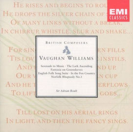 Ralph Vaughan Williams: Serenade to Music; The Lark Ascending; Fantasia on Greensleeves; English Folk Song Suite; etc