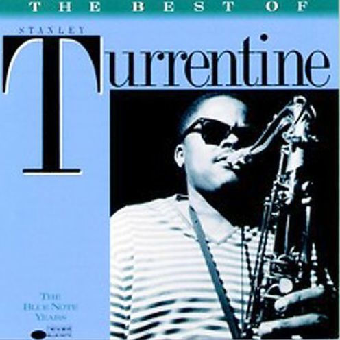 The Best of Stanley Turrentine [Blue Note]