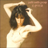Title: Easter, Artist: Patti Smith Group