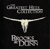 Title: The Greatest Hits Collection, Artist: Brooks & Dunn