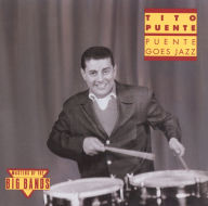 Title: Puente Goes Jazz, Artist: Puente,Tito