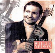 Title: The Essential Willie Nelson [RCA], Artist: Willie Nelson