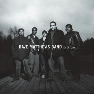 Title: Everyday, Artist: Dave Matthews