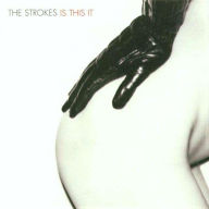 Title: Is This It, Artist: The Strokes