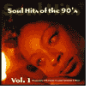 Soul Hits of the 90's, Vol. 1