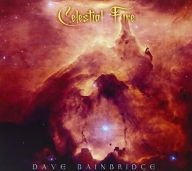 Title: Celestial Fire, Artist: Dave Bainbridge