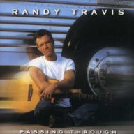 Title: Passing Through, Artist: Randy Travis