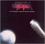 Adventures in Utopia