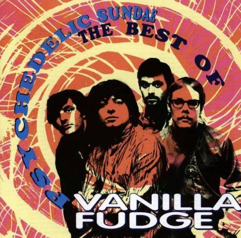 Psychedelic Sundae: The Best of Vanilla Fudge