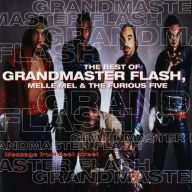 Title: Message from Beat Street: The Best of Grandmaster Flash, Melle Mel & the Furious Five, Artist: Grandmaster Flash