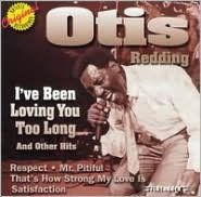 Title: I've Been Loving You Too Long & Other Hits, Artist: Otis Redding