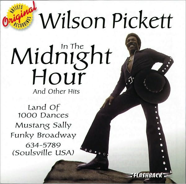 In the Midnight Hour & Other Hits by Wilson Pickett CD Barnes & Noble®