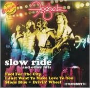 Title: Slow Ride & Other Hits, Artist: Foghat