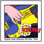 Poptopia! Power Pop Classics of the '90s