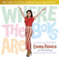 Title: Where the Boys Are: Connie Francis in Hollywood, Artist: Connie Francis