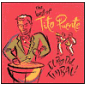 The Best of Tito Puente: El Rey del Timbal!