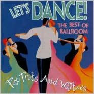 Let's Dance: The Best of Ballroom Foxtrots & Waltzes