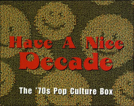 Have a Nice Decade: The 70s Pop Culture Box