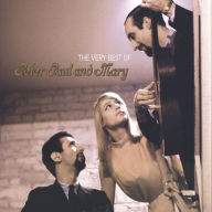 Title: The Very Best of Peter, Paul and Mary [Warner/Rhino], Artist: Peter