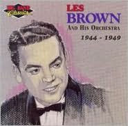 Les Brown & His Orchestra: 1944-1949