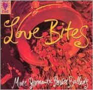 Love Bites: More Romantic Power Ballads