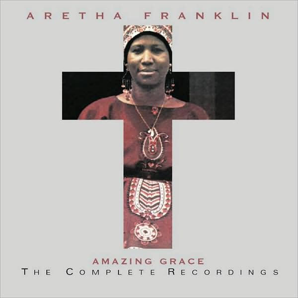 Aretha Franklin Amazing Grace The Complete Recordings Zip